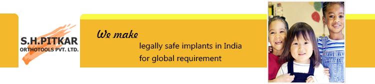 We make legally safe Orthopedic Implants in India for global requirement